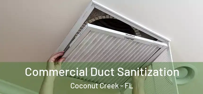 Commercial Duct Sanitization Coconut Creek - FL