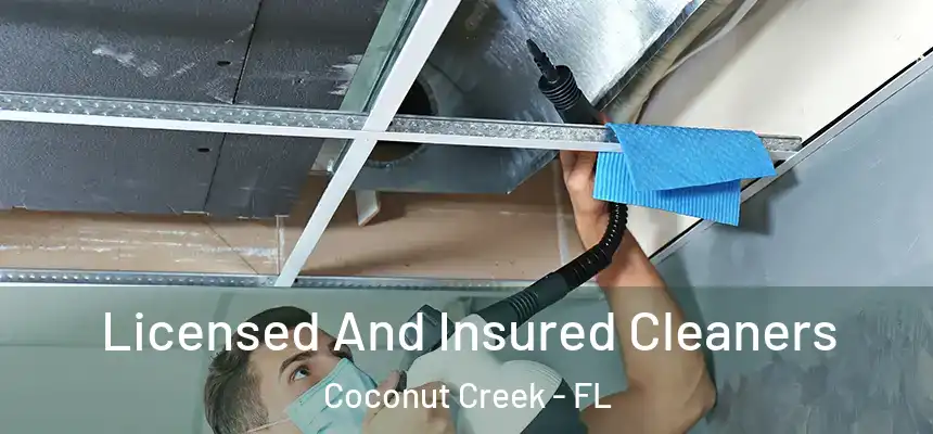 Licensed And Insured Cleaners Coconut Creek - FL
